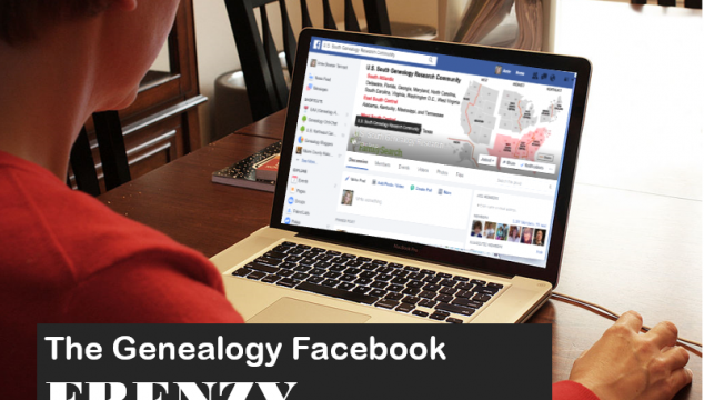 The Genealogy Facebook Frenzy