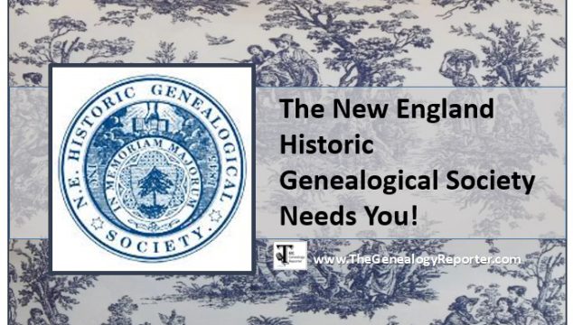 The New England Historic Genealogical Society and You