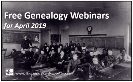 Free Genealogy Webinars for April 2019