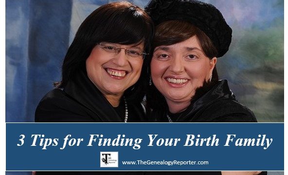3 Tips for Finding Your Birth Family