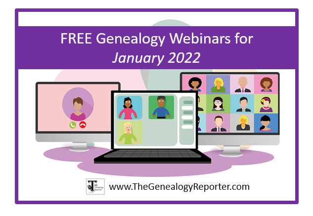 free genealogy webinars for January 2022