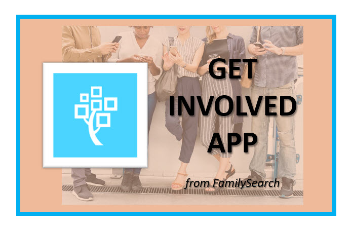 Get Involved App from FamilySearch