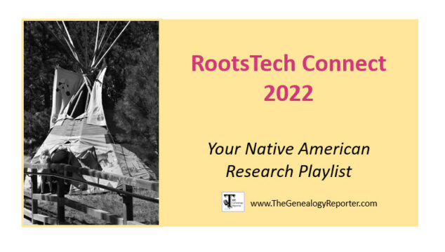 RootsTech Connect 2022 Playlist for Native American Research